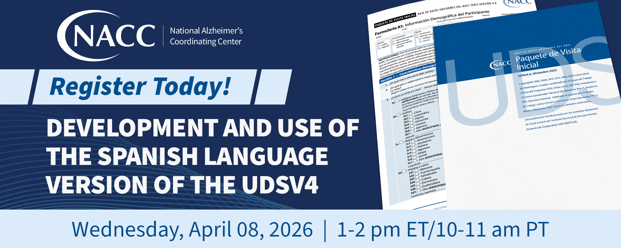 Development and Use of the Spanish Language Version of the UDSv4